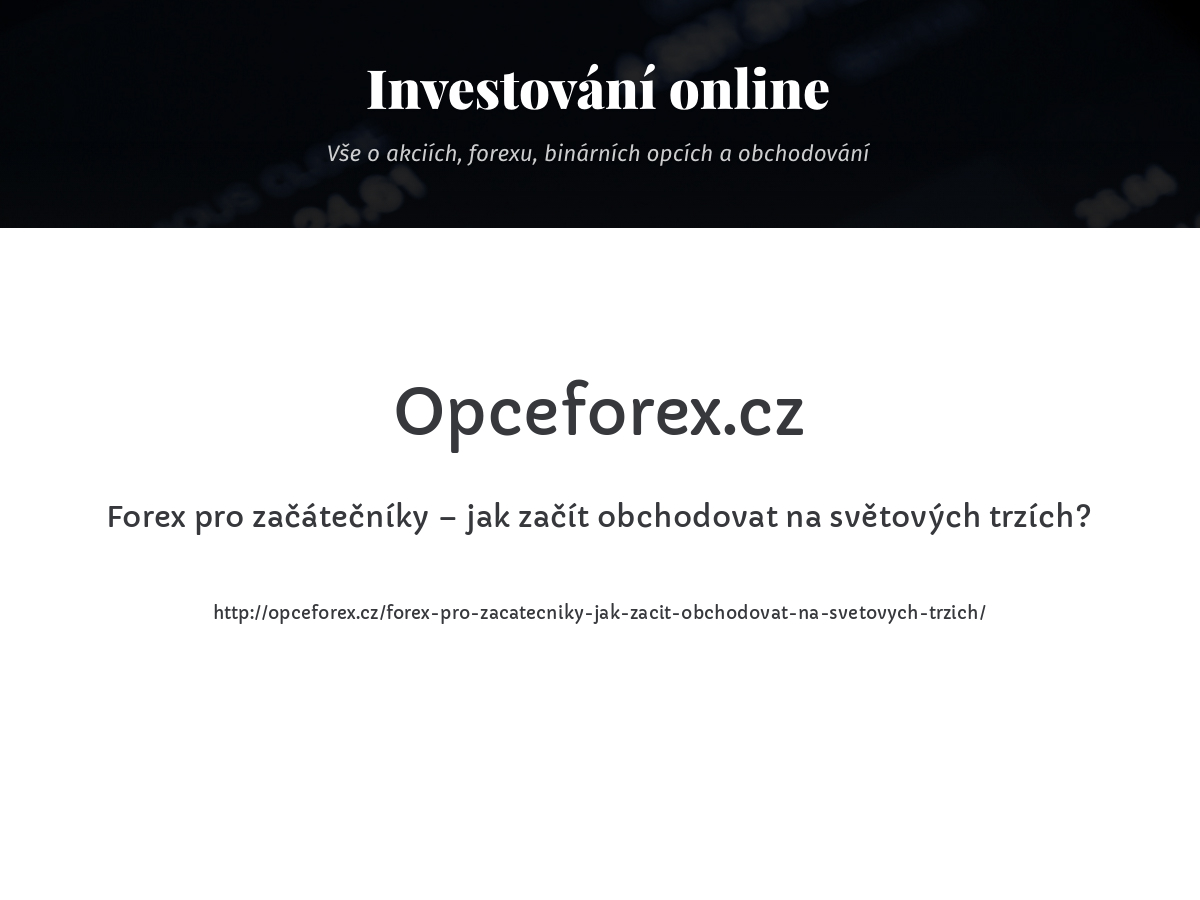 Forex pro začátečníky – jak začít obchodovat na světových trzích?