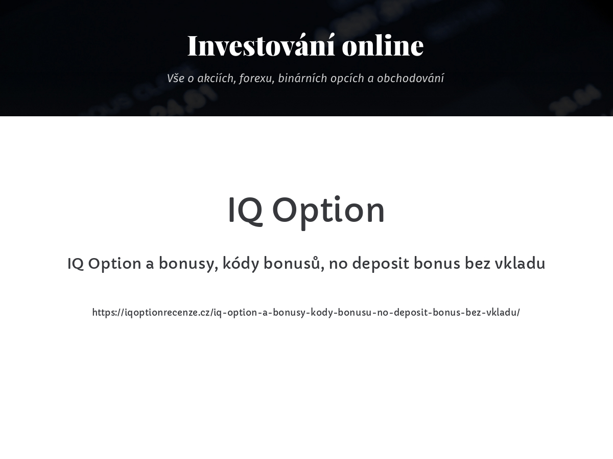 IQ Option a bonusy, kódy bonusů, no deposit bonus bez vkladu