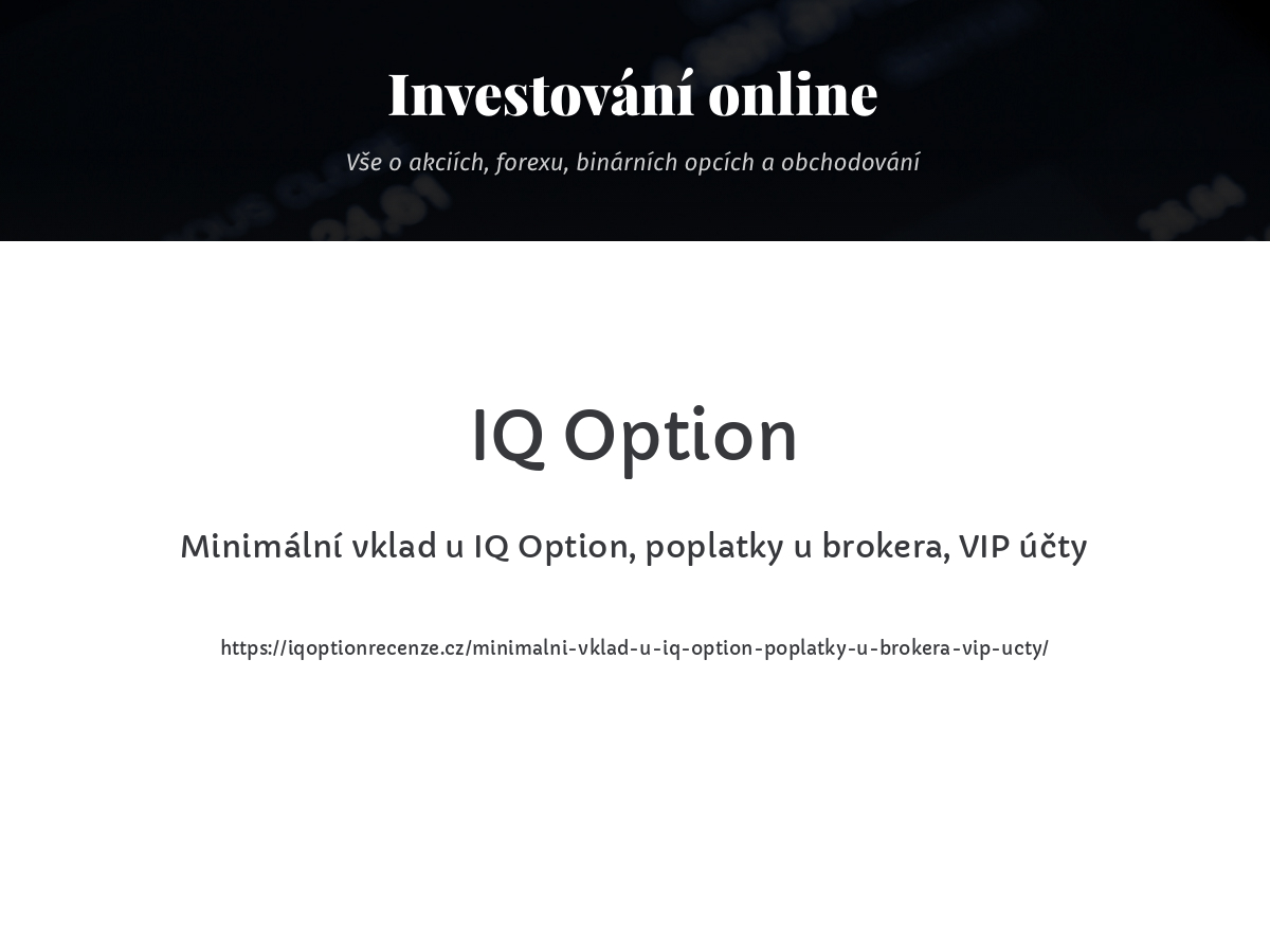 Minimální vklad u IQ Option, poplatky u brokera, VIP účty