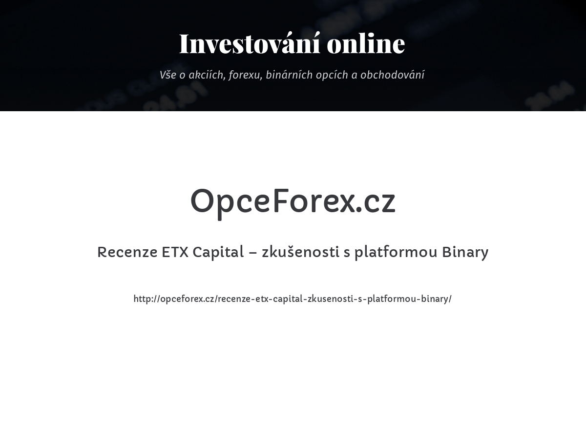 Recenze ETX Capital – zkušenosti s platformou Binary